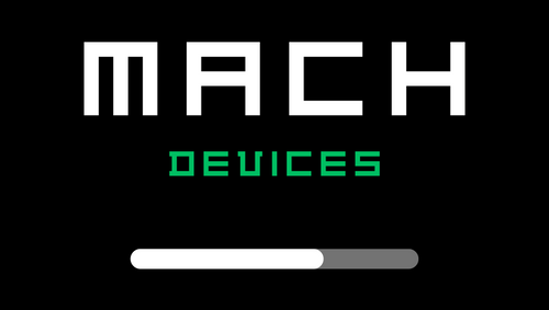 Mach Devices